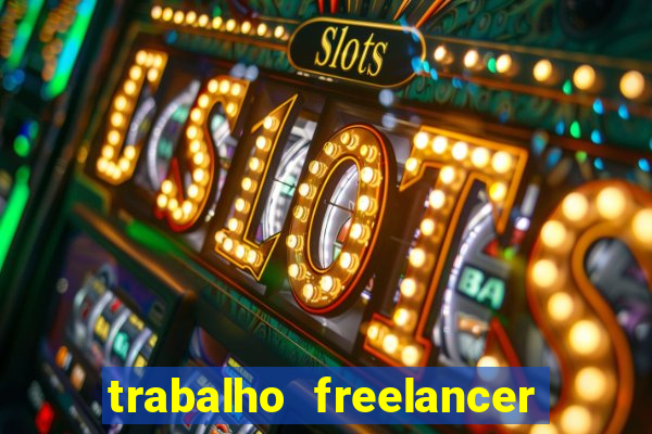 trabalho freelancer online digitador